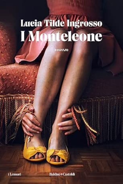 I Monteleone di Lucia Tilde Ingrosso