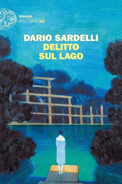 SCHEDA Delitto sul lago "22 Delitto sul Lago di Dario Sardelli